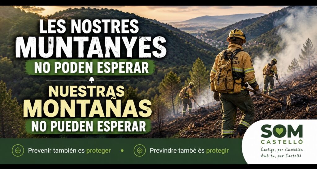 Nuestros montes no pueden esperar, afirman desde SOM Castelló