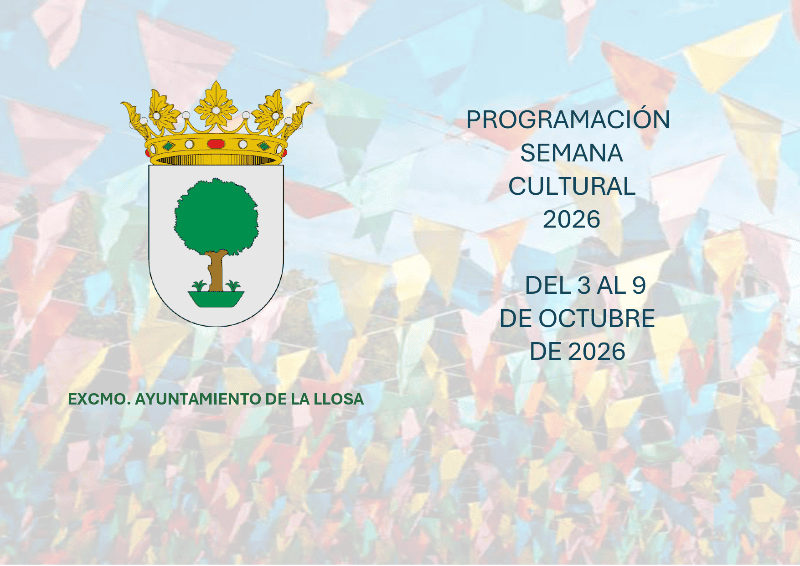 La Llosa celebra su Semana Cultural con actividades para todos los públicos del 3 al 9 de octubre